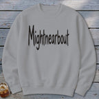 Mightnearbout Sweatshirt