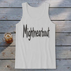 Mightnearbout Tank Top