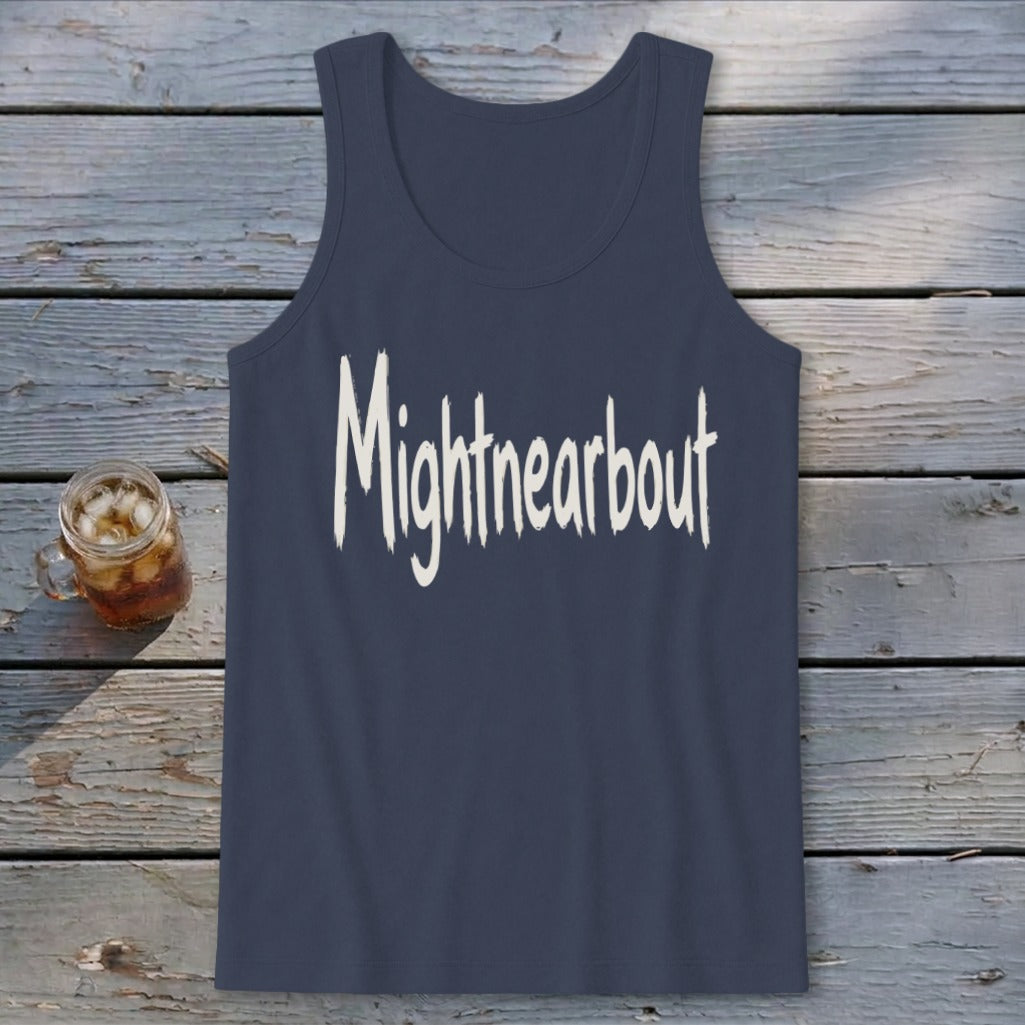 Mightnearbout Tank Top