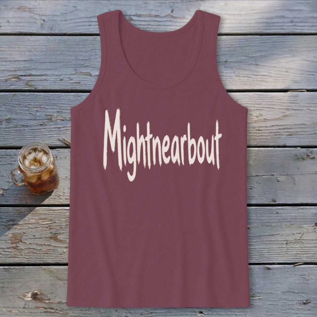 Mightnearbout Tank Top