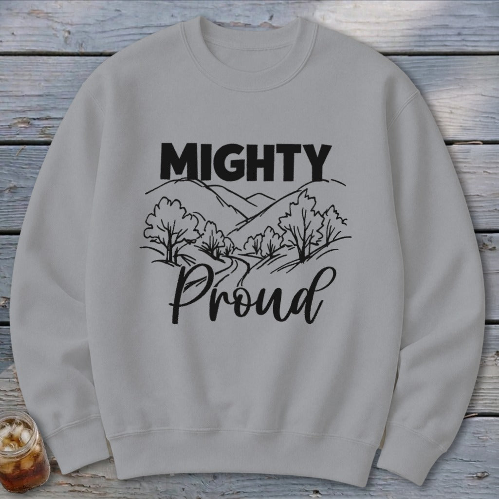 Mighty Proud Sweatshirt