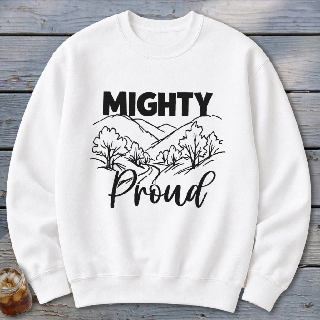 Mighty Proud Sweatshirt