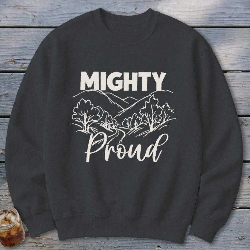 Mighty Proud Sweatshirt
