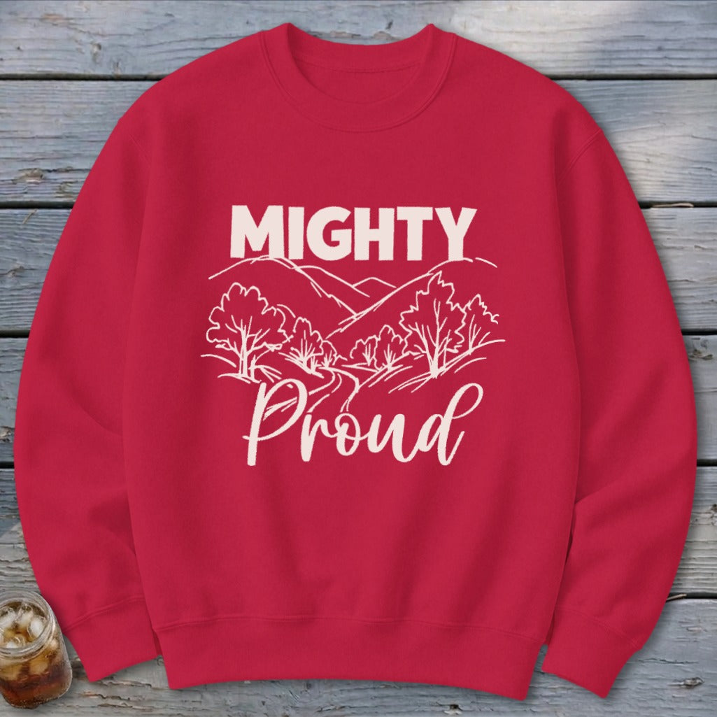 Mighty Proud Sweatshirt