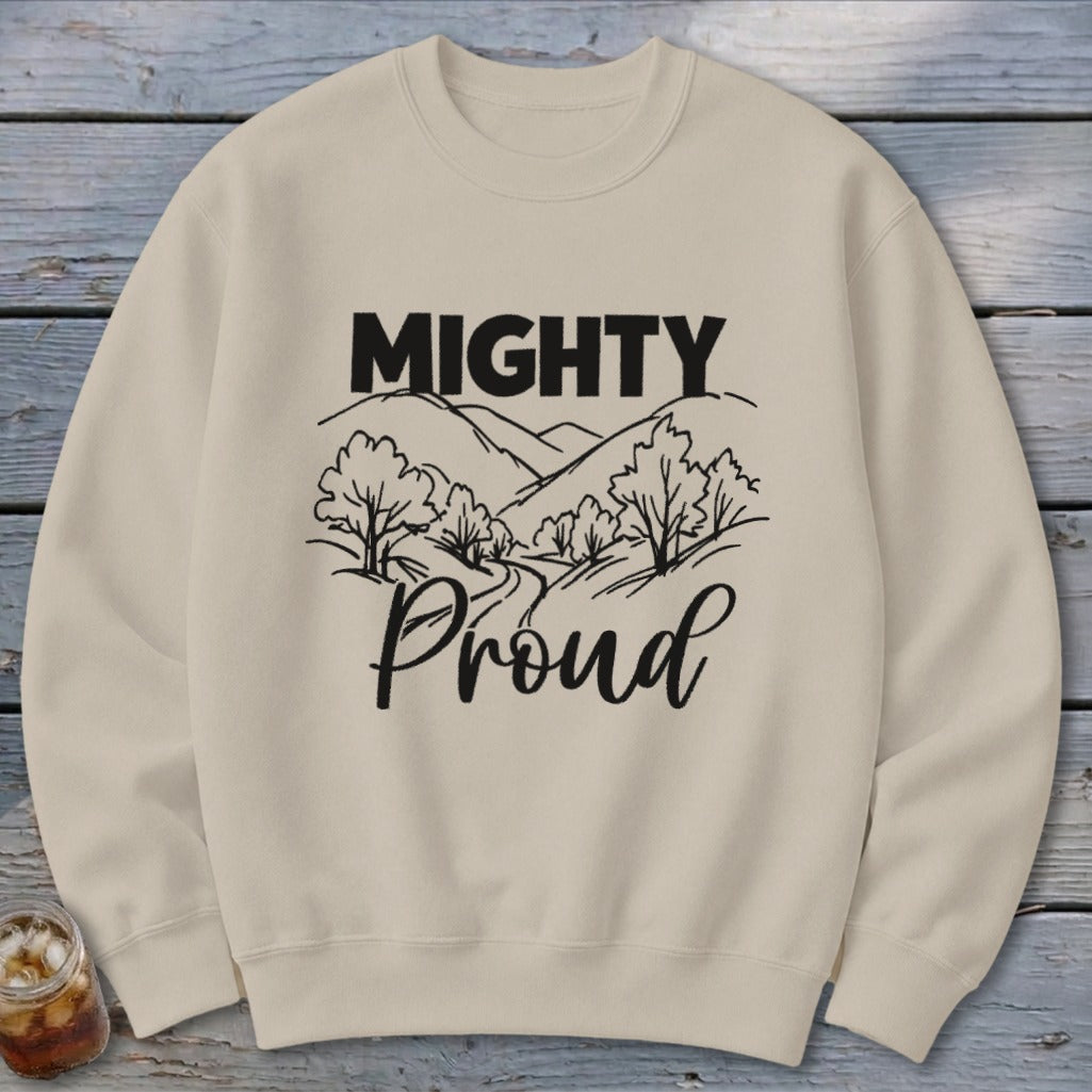 Mighty Proud Sweatshirt