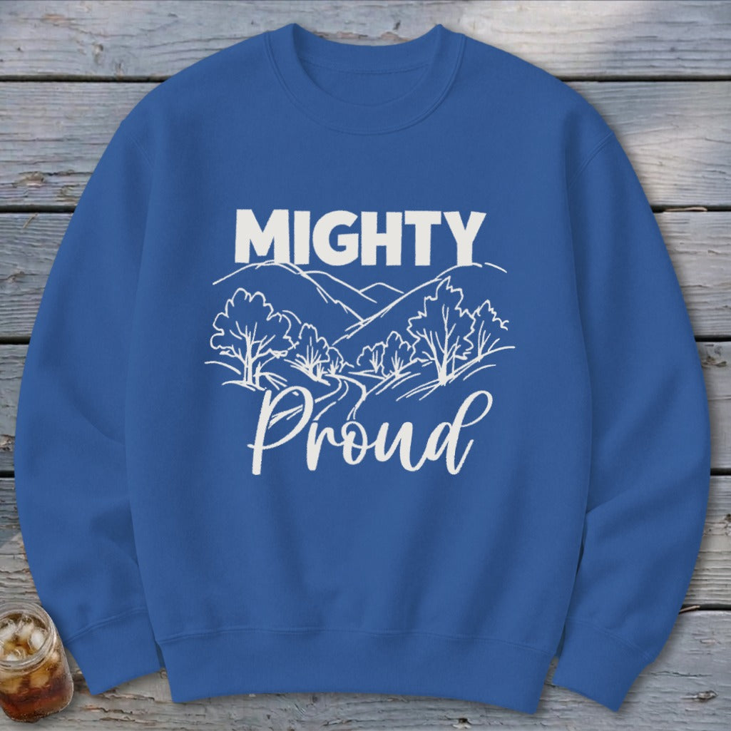 Mighty Proud Sweatshirt