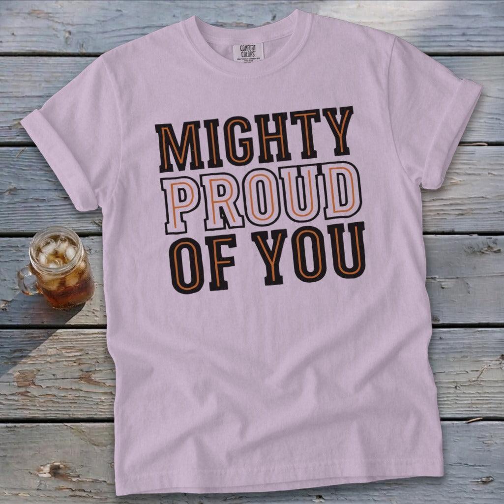 Mighty Proud of You Signature Tee