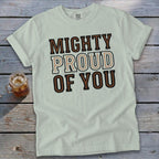 Mighty Proud of You Signature Tee