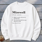 Mizewell Definition Sweatshirt