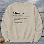 Mizewell Definition Sweatshirt
