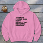 Mountain Grammar Hoodie