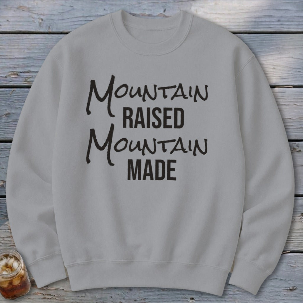 Mountain Raised Mountain Made Sweatshirt