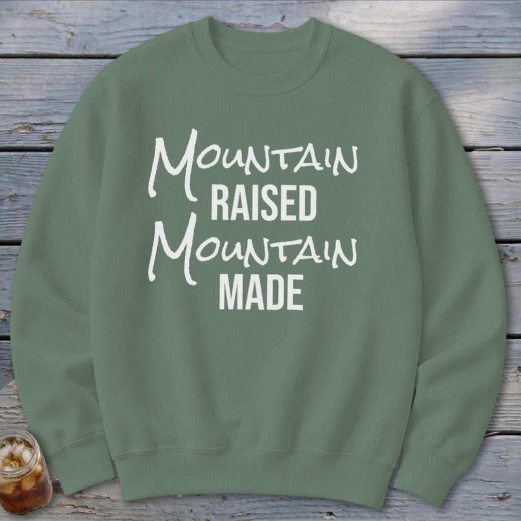 Mountain Raised Mountain Made Sweatshirt