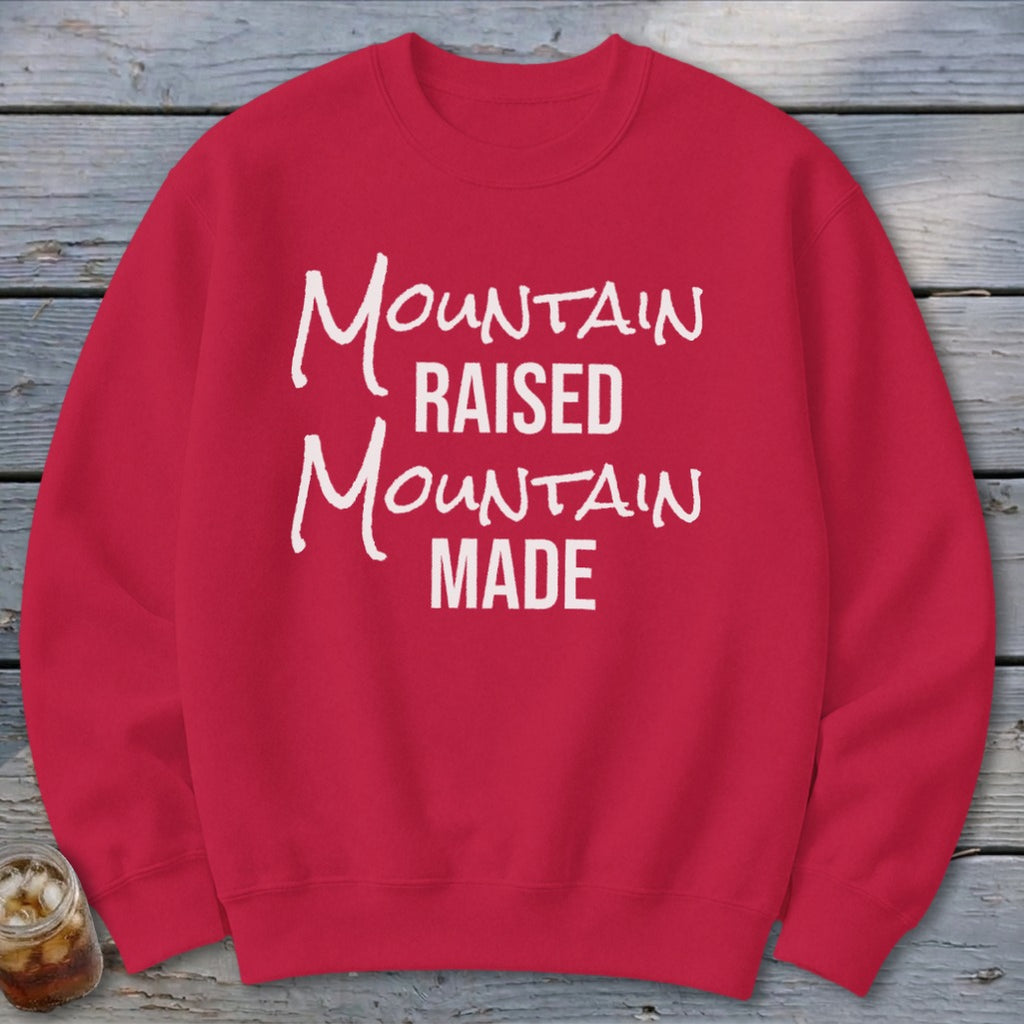 Mountain Raised Mountain Made Sweatshirt