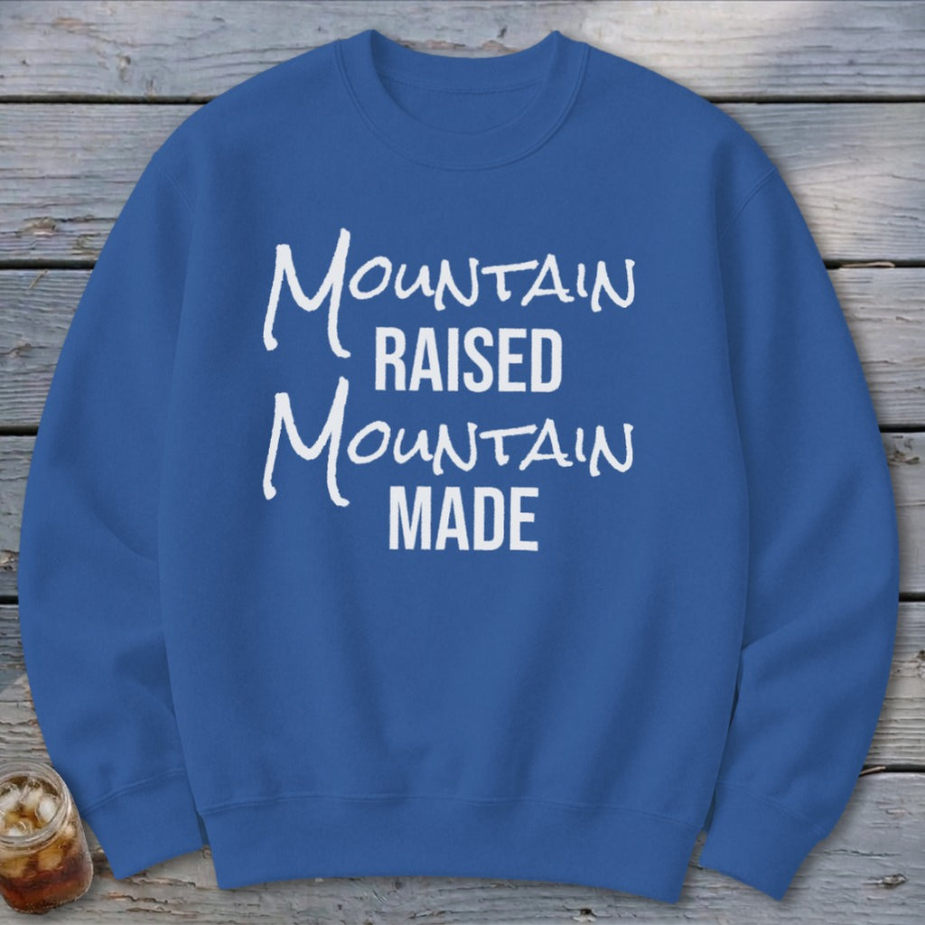 Mountain Raised Mountain Made Sweatshirt