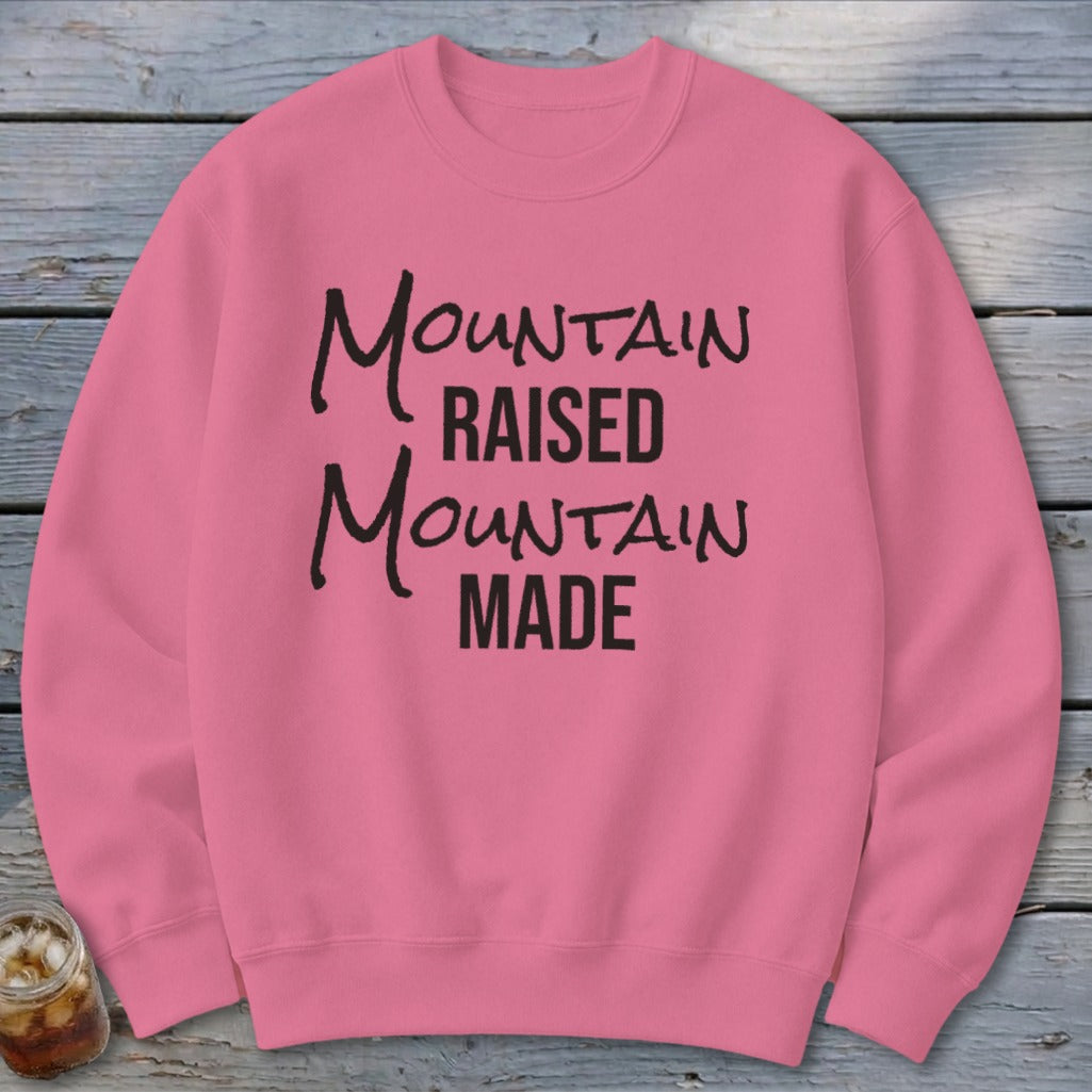 Mountain Raised Mountain Made Sweatshirt