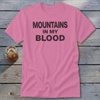 Mountains In My Blood Classic Tee