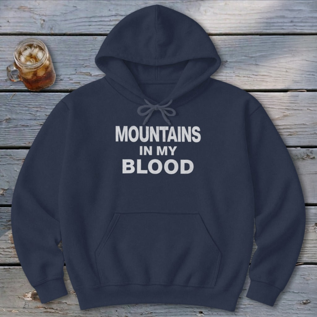 Mountains In My Blood Hoodie