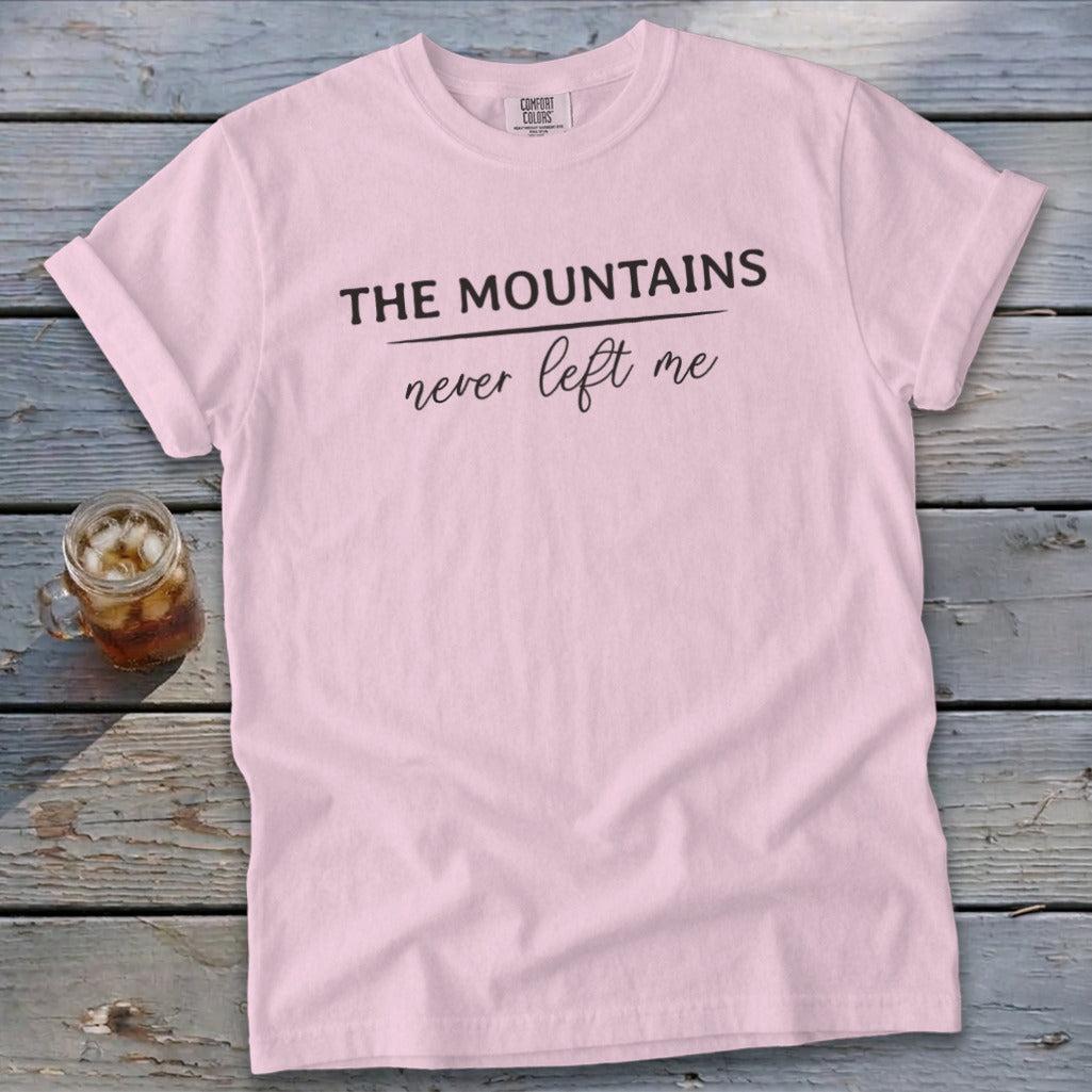 Mountains Never Left Me Signature Tee