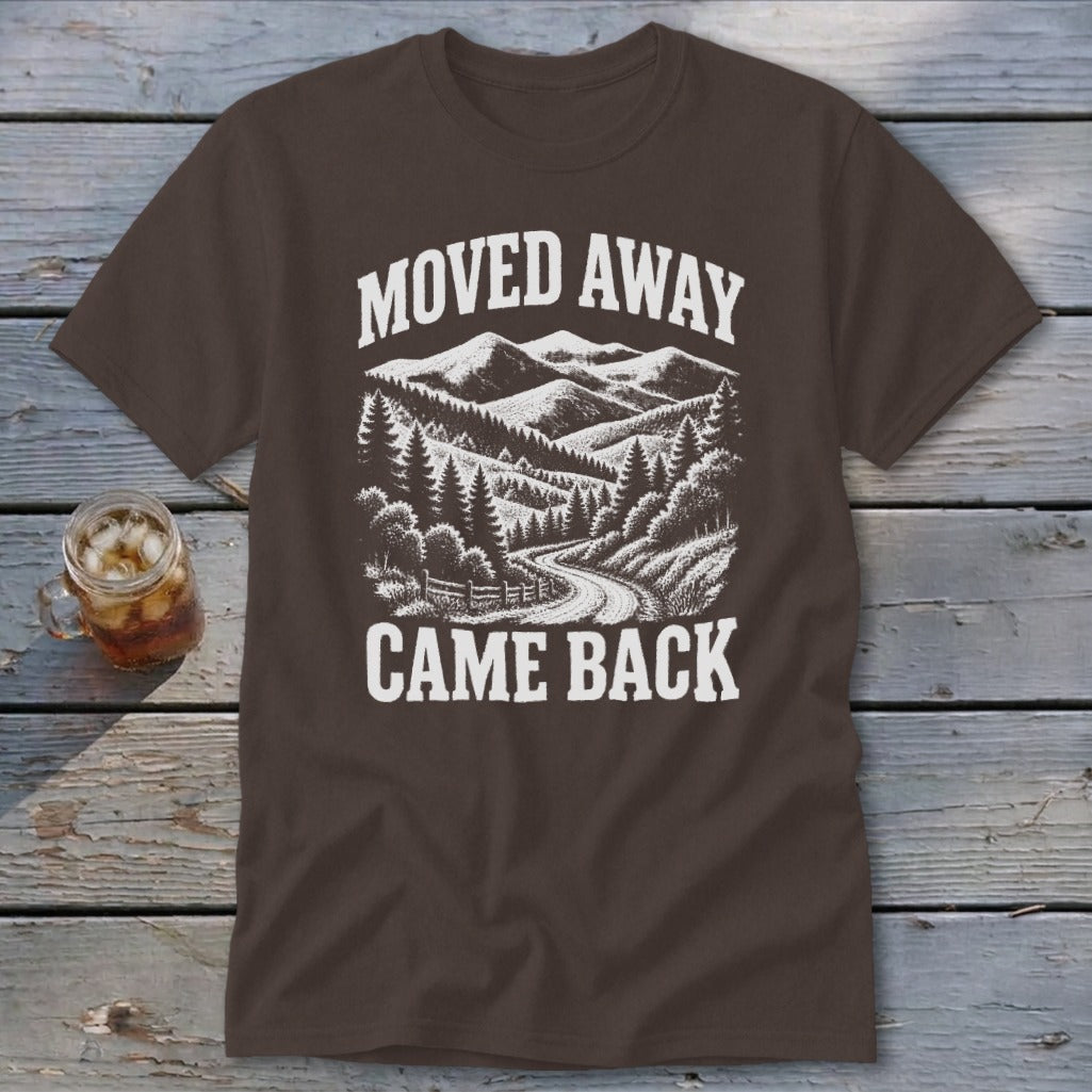 Moved Away, Came Back Classic Tee