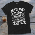 Moved Away, Came Back Signature Tee