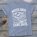 Moved Away, Came Back Signature Tee