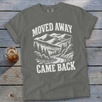 Moved Away, Came Back Signature Tee