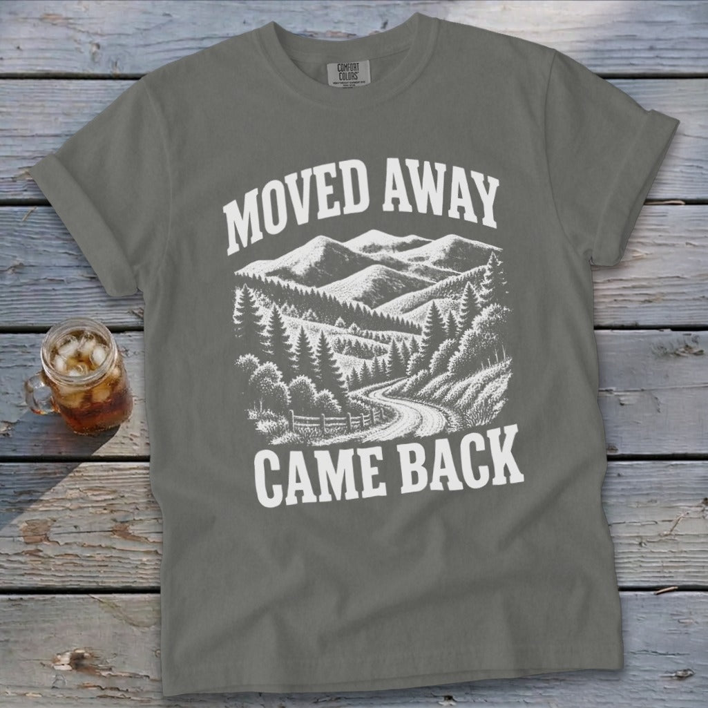 Moved Away, Came Back Signature Tee