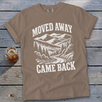 Moved Away, Came Back Signature Tee
