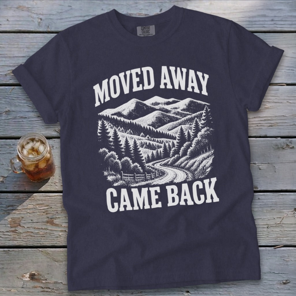 Moved Away, Came Back Signature Tee