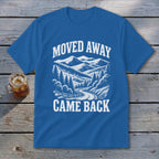 Moved Away, Came Back Youth Tee
