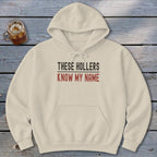 My Name In These Hollers Hoodie