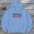 My Name In These Hollers Hoodie
