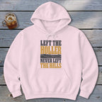 Never Left the Hills Hoodie