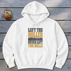 Never Left the Hills Hoodie