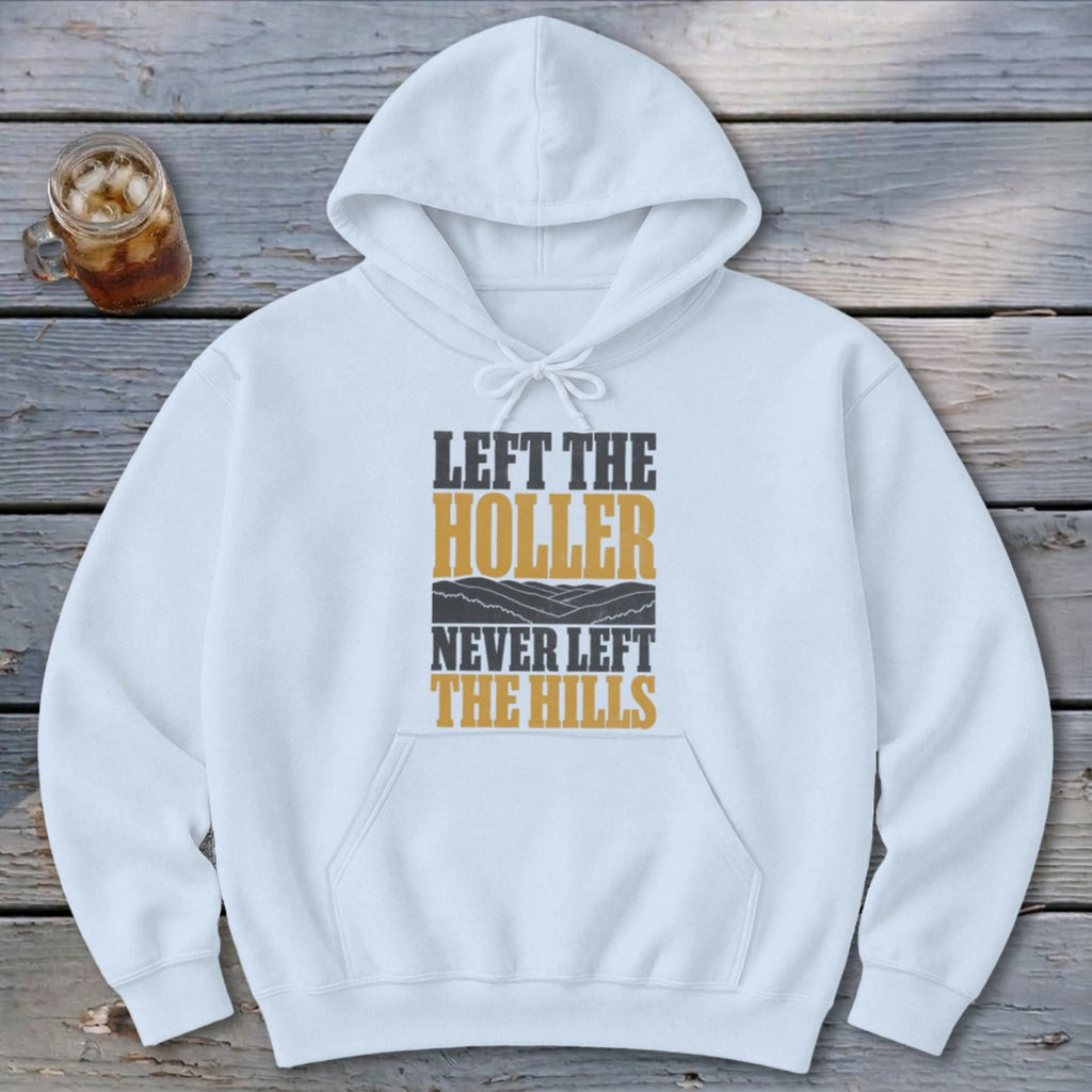 Never Left the Hills Hoodie