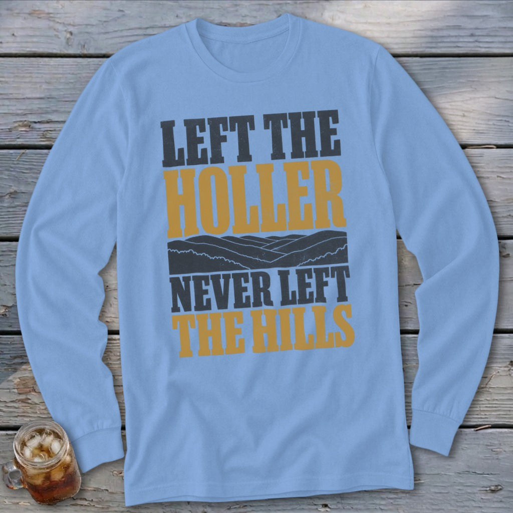 Never Left the Hills Long Sleeve Tee