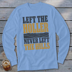Never Left the Hills Long Sleeve Tee