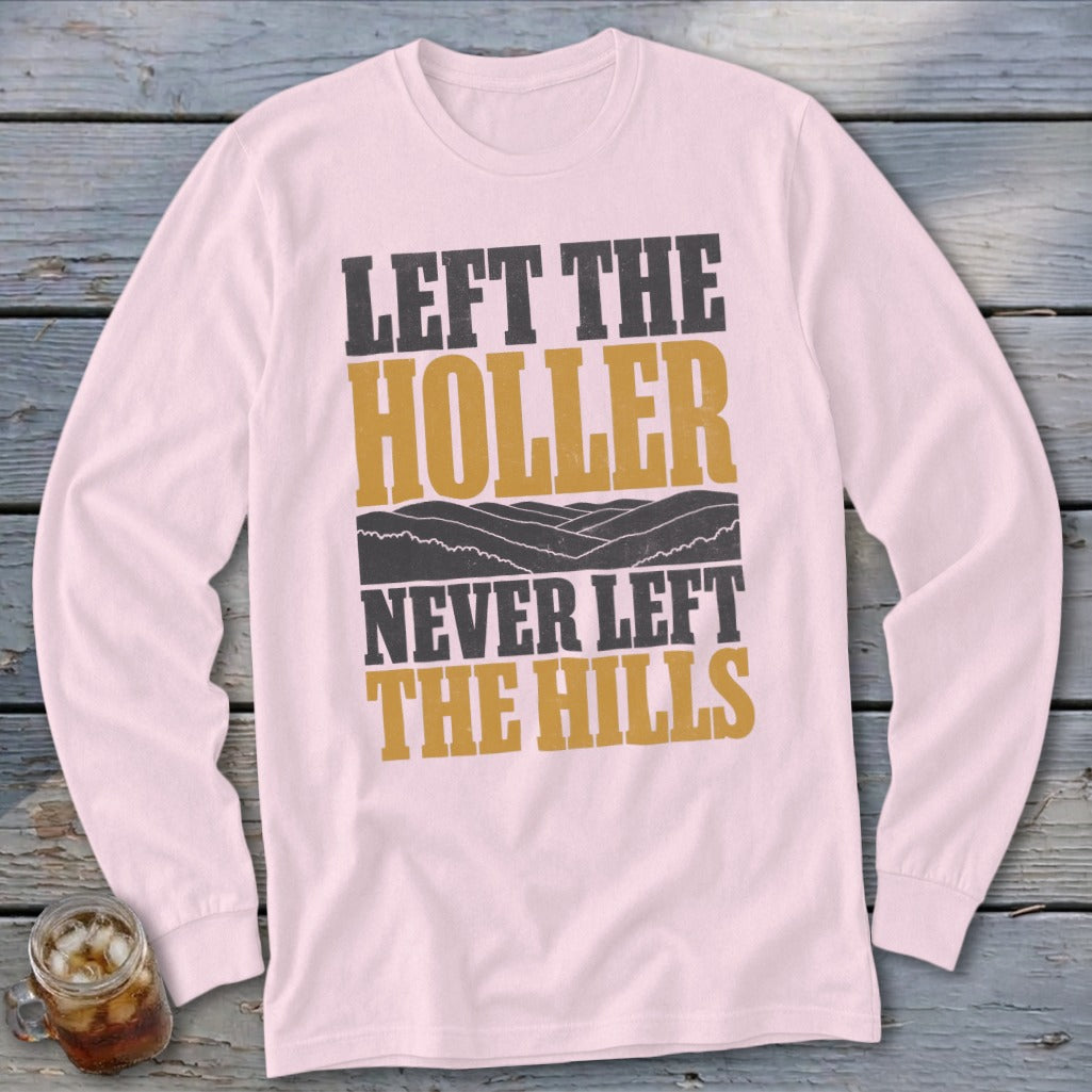 Never Left the Hills Long Sleeve Tee
