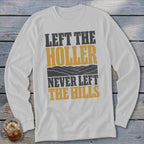 Never Left the Hills Long Sleeve Tee