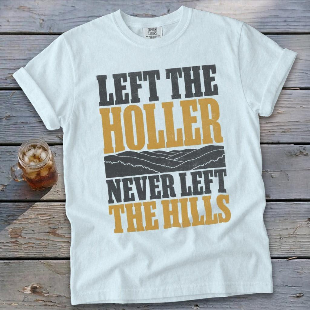 Never Left the Hills Signature Tee
