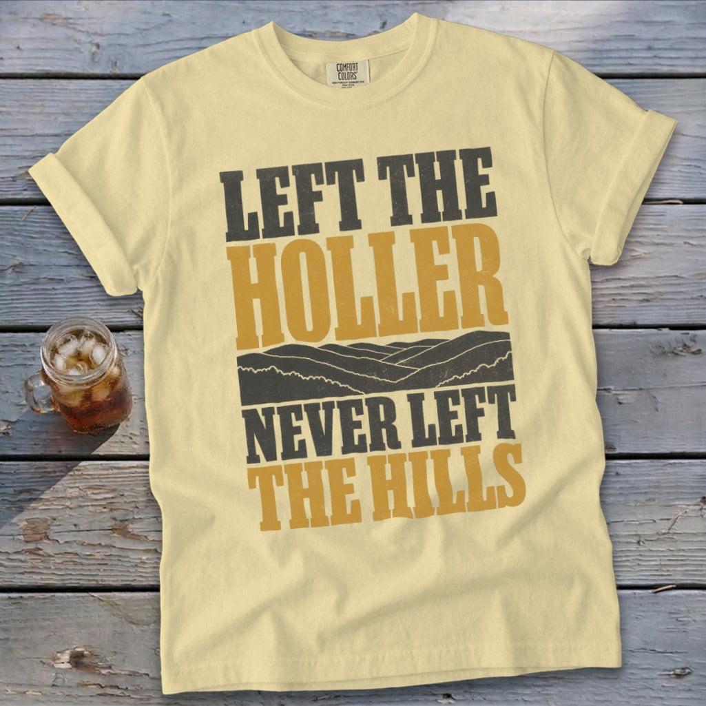 Never Left the Hills Signature Tee