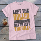Never Left the Hills Signature Tee