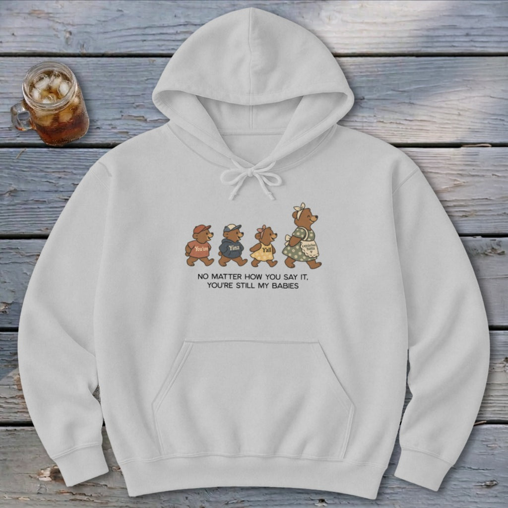 No Matter How You Say It Hoodie