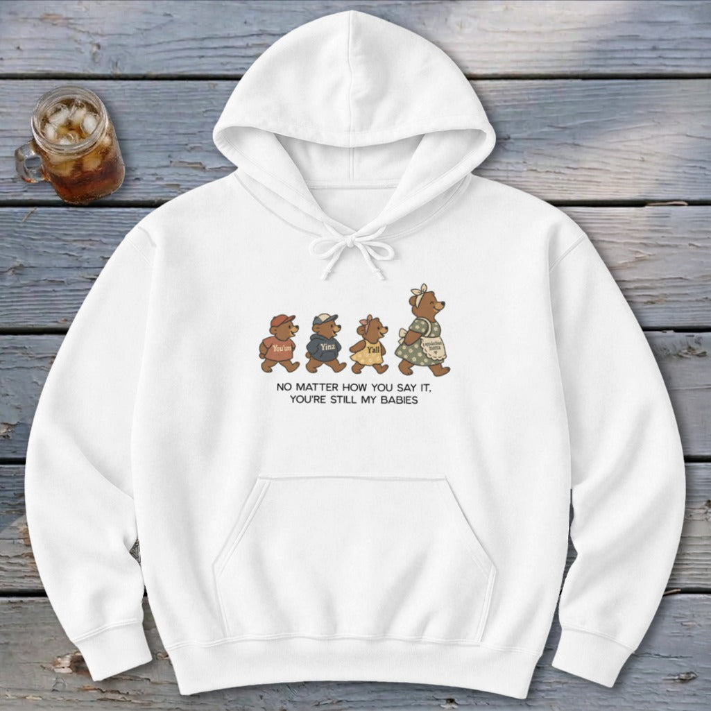 No Matter How You Say It Hoodie