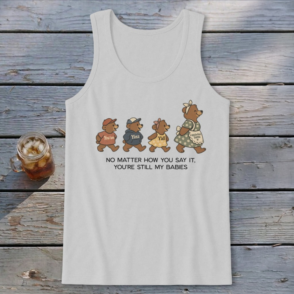 No Matter How You Say It Tank Top