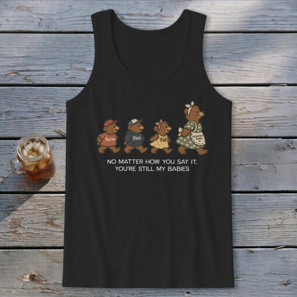 No Matter How You Say It Tank Top