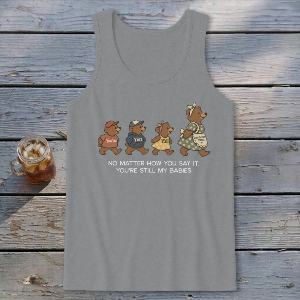 No Matter How You Say It Tank Top