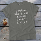 Not From These Parts Signature Tee