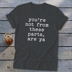 Not from these parts Softstyle Tee